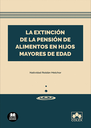 LA EXTINCIÓN DE LA PENSIÓN DE ALIMENTOS EN HIJOS MAYORES DE EDAD