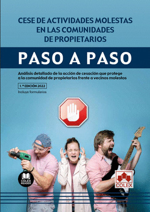 CESE DE ACTIVIDADES MOLESTAS EN COMUNIDADES DE PROPIETARIOS. PASO A PASO