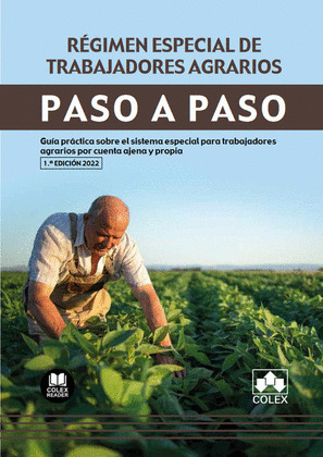 RÉGIMEN ESPECIAL DE TRABAJADORES AGRARIOS. PASO A PASO
