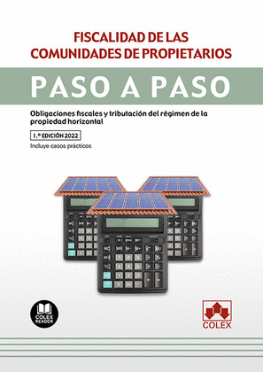 FISCALIDAD DE LAS COMUNIDADES DE PROPIETARIOS. PASO A PASO.