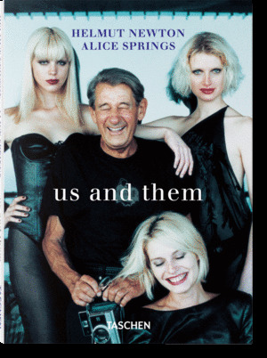 HELMUT NEWTON. ALICE SPRINGS. US AND THEM