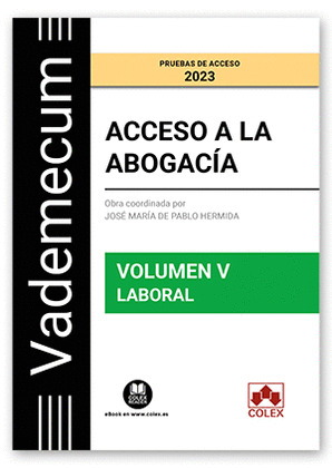 VADEMECUM ACCESO A LA ABOGACÍA. VOLUMEN V. PARTE ESPECÍFICA LABORAL