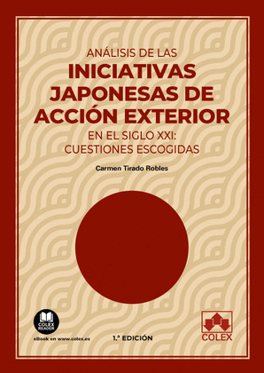 ANÁLISIS DE LAS INICIATIVAS JAPONESAS DE ACCIÓN EXTERIOR EN EL SIGLO XXI: CUESTI