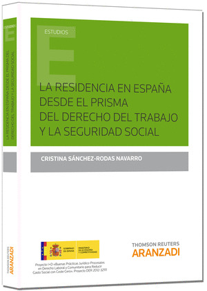 RESIDENCIA EN ESPAÑA DESDE EL PRISMA DEL DERECHO DEL TRABAJ