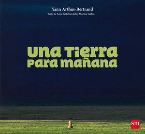 TIERRA PARA MAÑANA, UNA