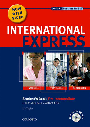 PRE-INTERMEDIATE INTERNATIONAL EXPRESS, STUDENT'S BOOK (ST+DVD. 2010) PREINTERMEDIATE