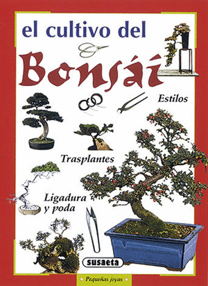 EL CULTIVO DEL BONSAI