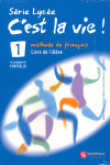 C'EST LA VIE! 1, SERIE LYCEE, BACHILLERATO
