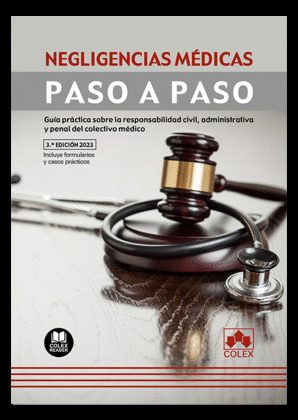 NEGLIGENCIAS MEDICAS. PASO A PASO