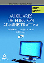 TEMARIO PARTE ESPECIFICA VOL II AUXILIARES DE FUNCION ADMINISTRATIVA SERGAS