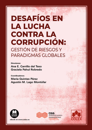DESAFIOS EN LA LUCHA CONTRA LA CORRUPCION: GESTION DE RIESGOS Y PARADIGMAS GLOBA