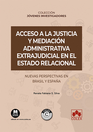 ACCESO A LA JUSTICIA Y MEDIACIÓN ADMINISTRATIVA EXTRAJUDICIAL EN EL ESTADO RELAC