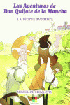 LA ULTIMA AVENTURA - AVENTURAS DE DON QUIJOTE DE LA MANCHA