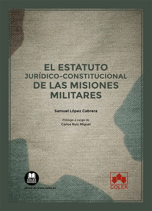 ESTATUTO JURIDICO-CONSTITUCIONAL DE LAS MISIONES MILITARES, EL