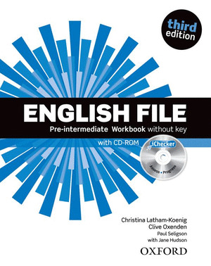 ENGLISH FILE PRE-INTERMEDIATE: WORKBOOK WITHOUT ANSWER KEY AND ICHECKER 3RD EDITION
