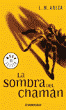 LA SOMBRA DEL CHAMAN