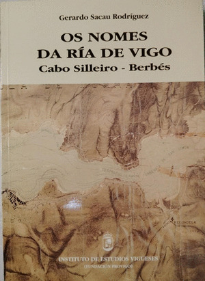 OS  NOMES DA RÍA DE VIGO: DE CABO SILLEIRO A BERBÉS