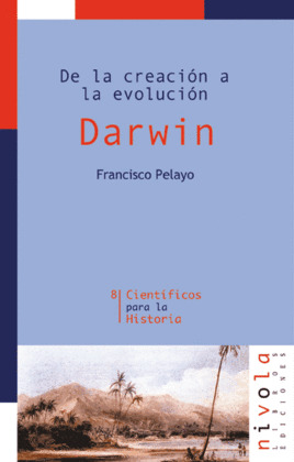 DARWIN.DE LA CREACION A LA EVOLUCION