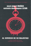 AL SERVICIO DE SU MAJESTAD