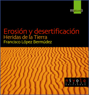 EROSION Y DESERTIFICACION HERIDAS DE LA TIERRA