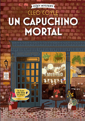 CAPUCHINO MORTAL, UN (COZY MYSTERY)