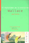 WALLACE EXPLORADOR DE LA EVOLUCION