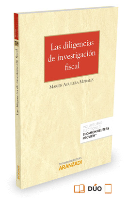 LAS DILIGENCIAS DE INVESTIGACIÓN FISCAL (DÚO)