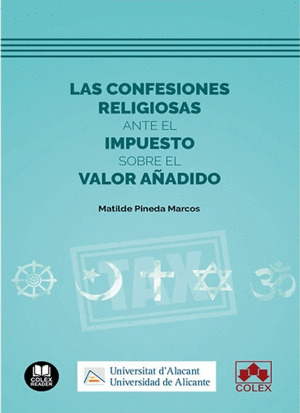 CONFESIONES RELIGIOSAS ANTE EL IMPUESTO SOBRE EL VALOR AÑADIDO, LAS