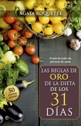 REGLAS DE ORO DE LA DIETA DE LOS 31 DÍAS, LAS