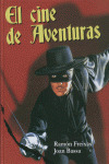 CINE DE AVENTURAS, EL