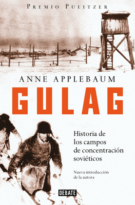 GULAG (NUEVA INTRODUCCION DE LA AUTORA. 2025)