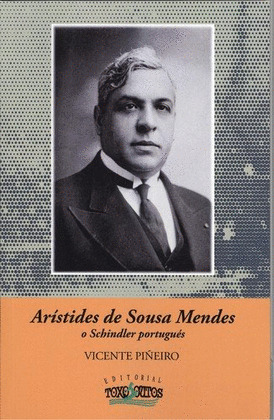 ARISTIDES DE SOUSA MENDES O SCHINDLER PORTUGÜES