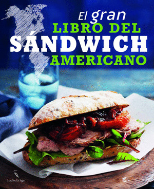 EL GRAN LIBRO DEL SÁNDWICH AMERICANO
