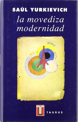MOVEDIZA MODERNIDAD, LA