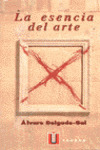 LA ESENCIA DEL ARTE