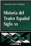 HISTORIA DEL TEATRO ESPAÑOL, SIGLO XX