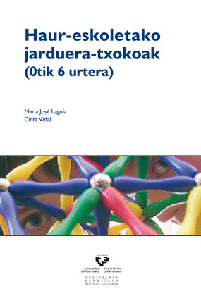 HAUR-ESKOLETAKO JARDUERA-TXOKOAK (0TIK 6 URTERA)