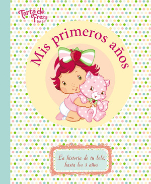 MIS PRIMEROS AÑOS (TARTA FRESA BABY)
