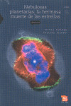 NEBULOSAS PLANETARIAS:LA HERMOSA MUERTE DE LAS ESTRELLAS