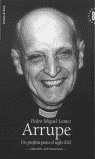 ARRUPE: UN PROFETA PARA EL SIGLO XXI