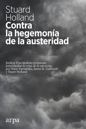 CONTRA LA HEGEMONÍA DE LA AUSTERIDAD