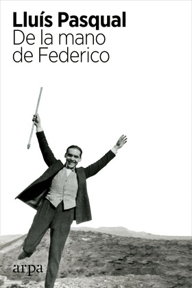 DE LA MANO DE FEDERICO