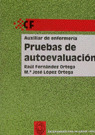 PRUEBAS DE AUTOEVALUACION. AUXILIAR DE ENFERMERIA. GRADO MEDIO