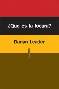 ¿QUE ES LA LOCURA?