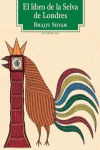 LIBRO DE LA SELVA DE LONDRES, EL