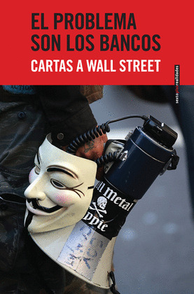 PROBLEMA SON LOS BANCOS, EL  (CARTAS A WALL STREET)