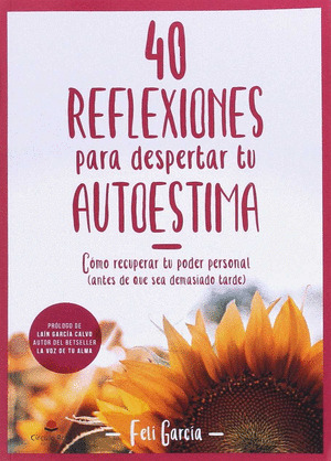 40 REFLEXIONES PARA DESPERTAR TU AUTOESTIMA