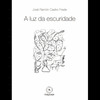 A LUZ DA ESCURIDADE