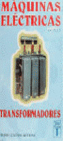 MAQUINAS ELECTRICAS PARTE I : TRANSFORMADORES