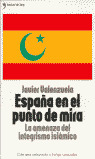 THGT. ESPAÑA EN EL PUNTO DE MIRA. AMENAZA INTEGRISMO ISLAMIC